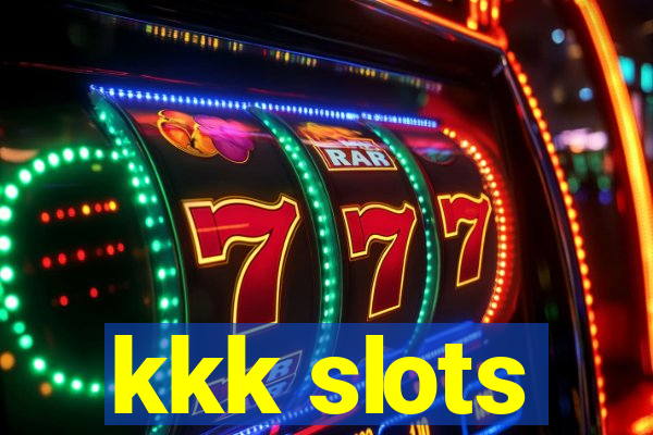 kkk slots